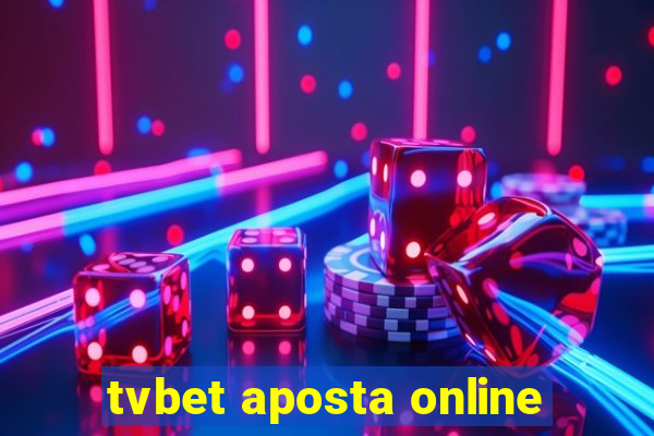 tvbet aposta online